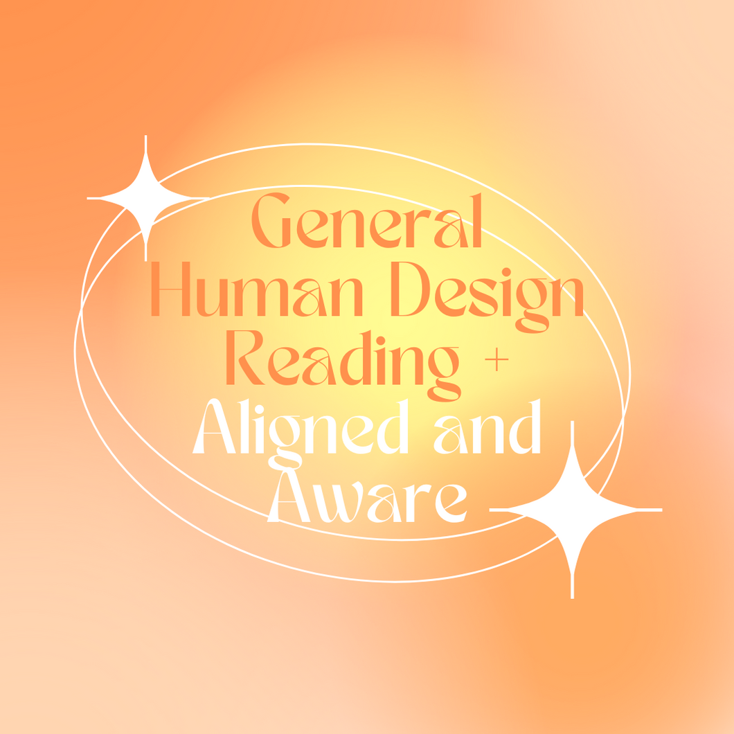 Bundle: General Human Design Reading + Aligned and Aware - Bohemian Royalties